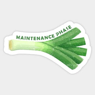 leek maintenance phase Sticker